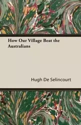 Selincourt, Hugh de - Hugh Selincourt De