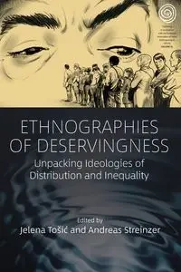 Ethnographies of Deservingness - Tošić Jelena