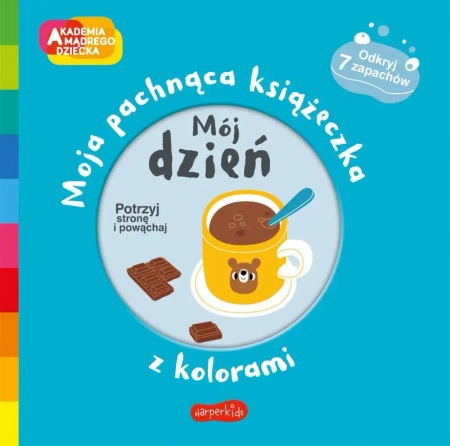 Akademia mądrego dziecka. Mój dzień - Mr Iwi, Mr Iwi, Katarzyna Grzyb