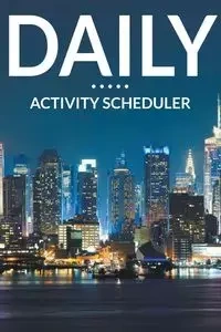Daily Activity Scheduler - Publishing LLC Speedy
