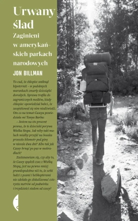 Urwany ślad. Zaginieni w amerykańskich parkach narodowych - Jon Billman