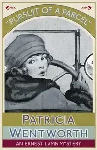 Pursuit of a Parcel - Patricia Wentworth