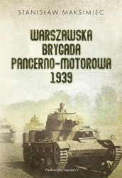 Warszawska Brygada Pancerno-Motorowa 1939 - Stanisław Maksimiec