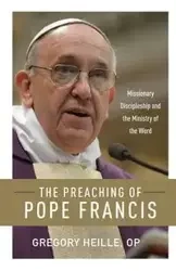 Preaching of Pope Francis - Gregory Heille