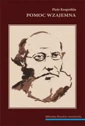 Pomoc wzajemna - Piotr Kropotkin