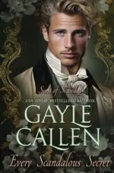 Every Scandalous Secret - Gayle Callen