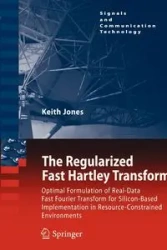 The Regularized Fast Hartley Transform - Keith Jones