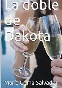 La doble de Dakota - Salvador Gema Sánchez María