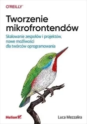 Tworzenie mikrofrontendów. Skalowanie zespołów... - Luca Mezzalira