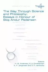 The Way Through Science and Philosophy - Andersen H. B.