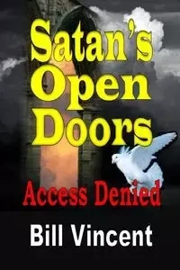 Satan's Open Doors - Vincent Bill