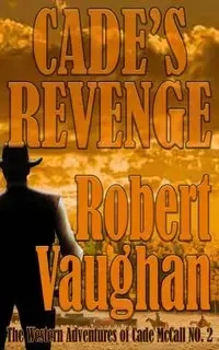 Cade's Revenge - Robert Vaughan