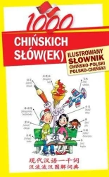 1000 chińskich słów(ek).Ilustrowany słownik... - praca zbiorowa