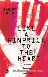Like a Pinprick to the Heart - Dutta Shujoy