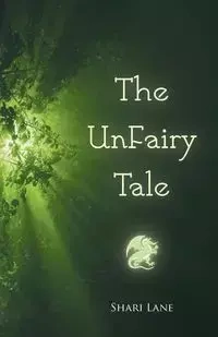 The UnFairy Tale - Shari Lane