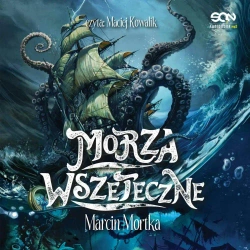 audiobook Morza Wszeteczne (Cykl Rolanda Wywijasa 1) - Marcin Mortka