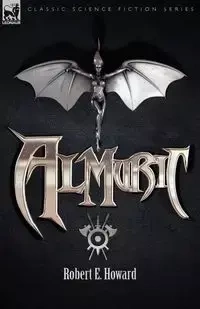 Almuric - E. Howard Robert