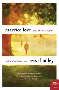 Married Love - Tessa Hadley
