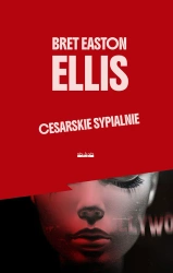 Cesarskie sypialnie w.2 - Bret Ellis Easton