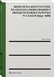 Roszczenia restytucyjne właścicieli nieruch. - Maciej Ferek