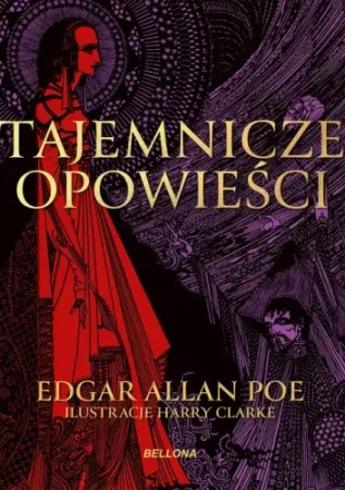 Tajemnicze opowieści (barwione brzegi) - Edgar Allan Poe, Harry Clarke