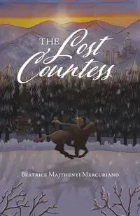 The Lost Countess - Beatrice Mercuriano Majthenyi