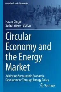 Circular Economy and the Energy Market - Dinçer Hasan