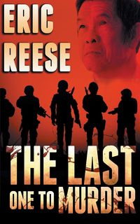 The Last One to Murder - Eric Reese