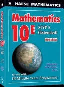 Mathematics 10. MYP 5 Extended. 3rd edition - Michael Haese, Mark Humphries, Ngoc Vo