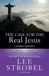 The Case for the Real Jesus - Lee Strobel