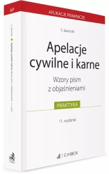 Apelacje cywilne i karne. Wzory pism z objaśnieniami - Stefan Jaworski