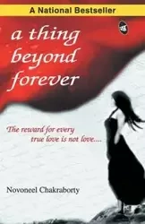 A thing beyond forever - Chakraborty Novoneel