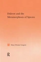 Diderot and the Metamorphosis of Species - Gregory Mary