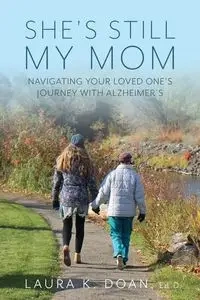 She's Still My Mom - Laura K. Doan