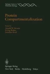 Protein Compartmentalization - Arnold Strauss