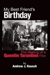 My Best Friend's Birthday - Andrew Rausch  J.