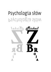 Psychologia słów - Michał Zbroja