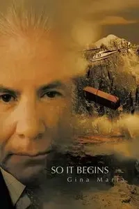 So It Begins - Gina Maria