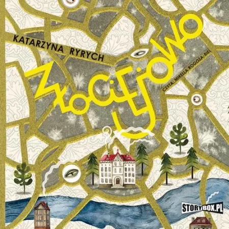 audiobook Złociejowo - Katarzyna Ryrych