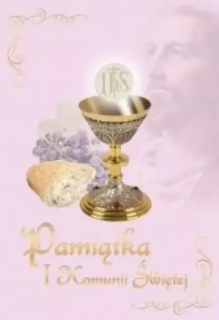 Pamiątka I Komunii Świętej. Różowa - praca zbiorowa