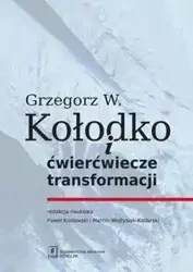 Grzegorz W. Kołodko i ćwierćwiecze transformacji