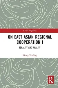 On East Asian Regional Cooperation I - Yunling Zhang
