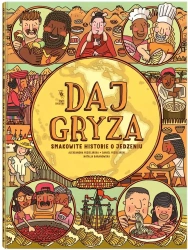Daj gryza. Smakowite historie o jedzeniu - Natalia Baranowska, Aleksandra Mizielińska, Danie