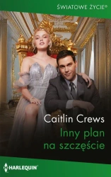 eBook Inny plan na szczęście - Caitlin Crews mobi epub