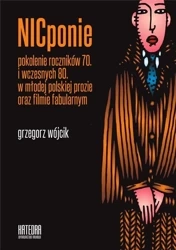 Nicponie pokolenie roczników 70. i wczesnych 80.. - Grzegorz Wójcik