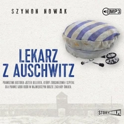 Lekarz z Auschwitz audiobook - Szymon Nowak