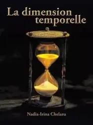La dimension temporelle - Chelaru Nadia-Irina