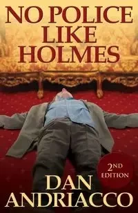 No Police Like Holmes (McCabe and Cody Book 1) - Dan Andriacco