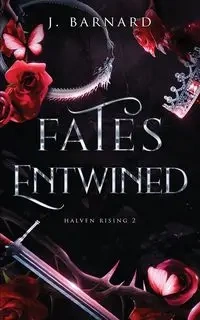 Fates Entwined - Barnard J.