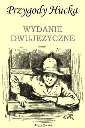 eBook Przygody Hucka. WYDANIE DWUJĘZYCZNE angielsko-polskie - Mark Twain
